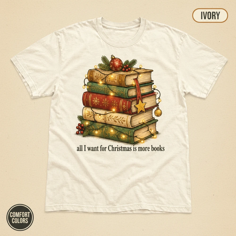 All I Want for Christmas Is More Books T-Shirt