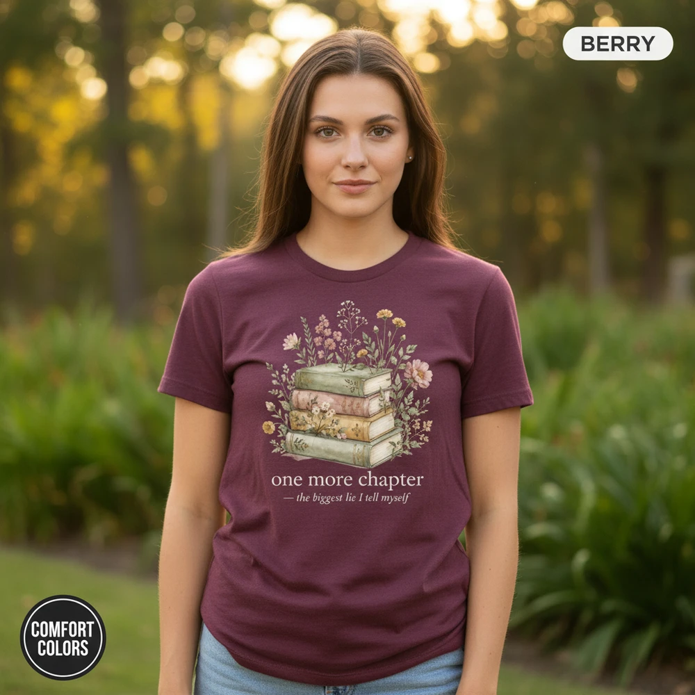 One More Chapter Funny Book Lover T-Shirt